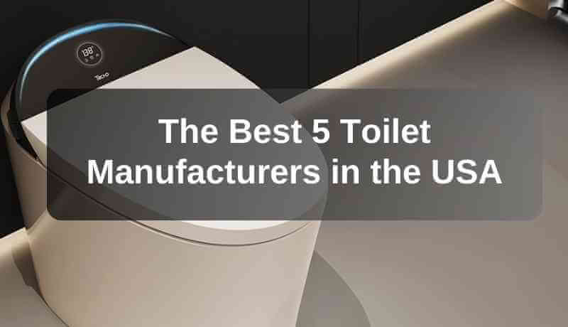 The Best 5 Toilet Manufacturers in the USA slide
